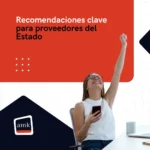 Recomendaciones clave para proveedores del Estado (y cómo AMK te ayuda a postular con éxito)