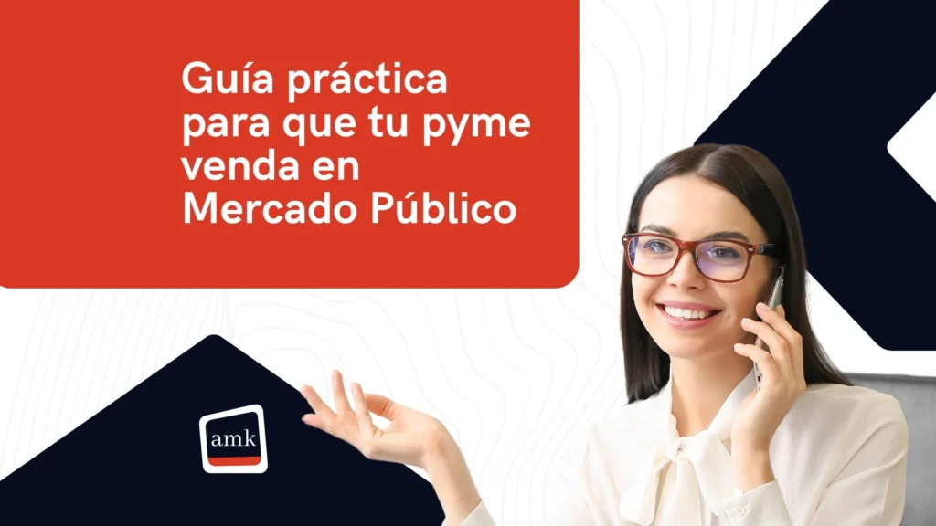Guía práctica para que tu pyme venda al Estado a través de Mercado Público